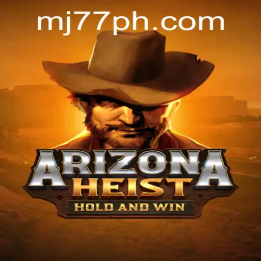 Unveiling ArizonaHeist: The Thrilling New Game with MJ77
