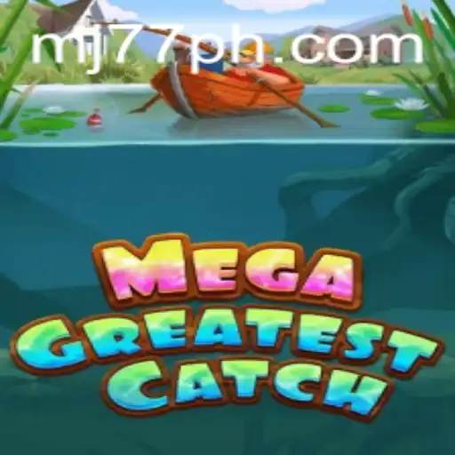 Unveiling MegaGreatestCatch: Dive into the Revolutionary Gaming Experience