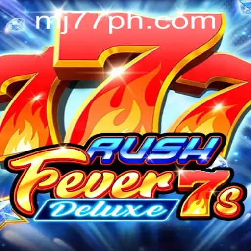 Discover the Thrills of RushFever7sDeluxe with MJ77